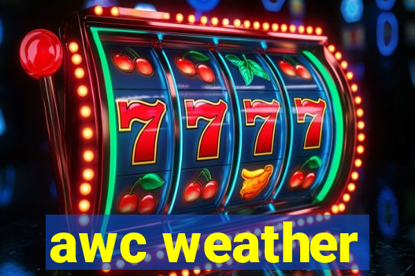 awc weather
